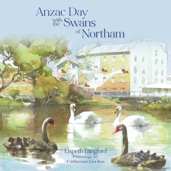 Paperback Anzac Day with the Swans of Northam Book