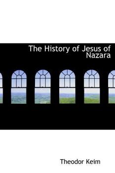 The History of Jesus of Nazar