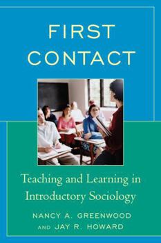 Paperback First Contact: Teaching and Learning in Introductory Sociology Book