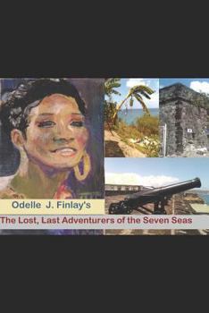 Paperback The Lost, Last Adventurers of the Seven Seas Book