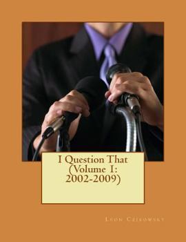 Paperback I Question That (Volume 1: 2002-2009) Book