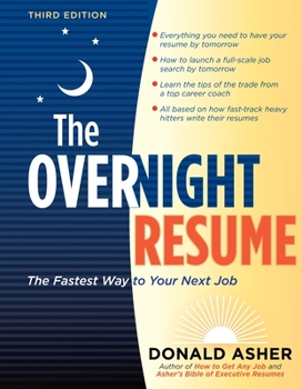 Paperback The Overnight Resume, 3rd Edition: The Fastest Way to Your Next Job Book