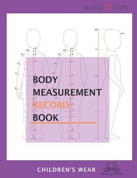 Paperback Body Measurement Record Book for Children: Simple Steps(TM) Book