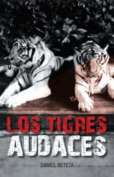 Paperback Los Tigres Audaces [Spanish] Book