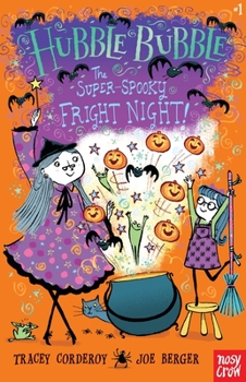 The Super-Spooky Fright Night! - Book #3 of the Hubble Bubble