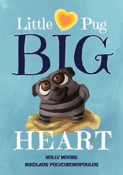 Paperback Little Pug Big Heart Book