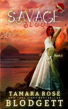 The Savage Blood - Book #2 of the Savage