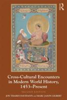 Paperback Cross-Cultural Encounters in Modern World History, 1453-Present Book