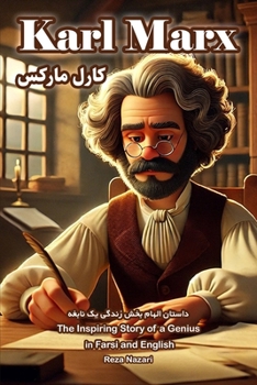 Paperback Karl Marx: The Inspiring Story of a Genius in Farsi and English Book