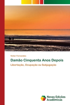 Paperback Damão Cinquenta Anos Depois [Portuguese] Book