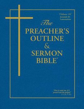 Paperback The Preacher's Outline & Sermon Bible: Jeremiah (30-52) & Lamentations: King James Version Book