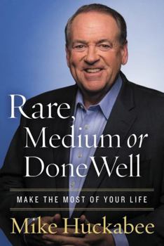 Hardcover Rare, Medium, or Done Well: Make the Most of Your Life Book