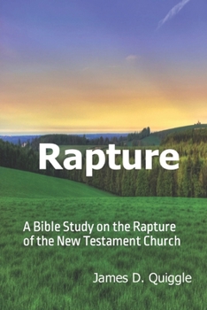 Paperback Rapture: A Bible Study on the Rapture of the New Testament Church Book
