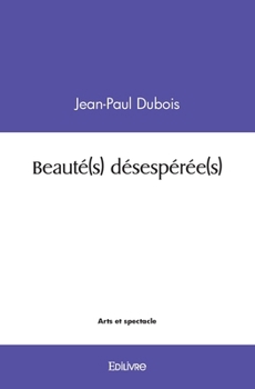 Paperback Beauté(s) désespérée(s) [French] Book