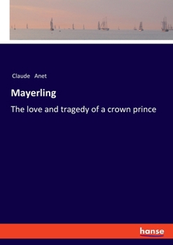 Paperback Mayerling: The love and tragedy of a crown prince Book