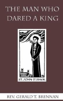 Paperback The Man Who Dared a King Book