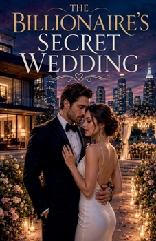 Paperback The Billionaire's Secret Wedding (Romance Books) Book