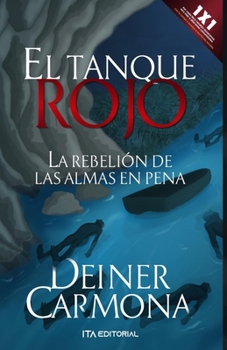 Paperback El Tanque Rojo: La rebelión de las almas en pena [Spanish] Book