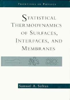 Hardcover Statistical Thermodynamics of Surfaces, Interfaces and Membranes Book