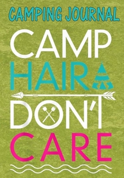 Camping Journal For Kids: Perfect RV Journal/Camping Diary or Gift for Kids : Over 120 Pages with Prompts for Writing: Capture Memories, Camping ... Camping Gift (Camping Journals)