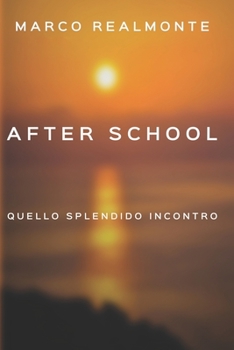 Paperback After School: Quello splendido incontro [Italian] Book