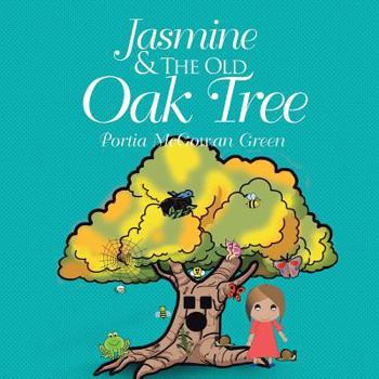 Paperback Jasmine and the Old Oak Tree Book