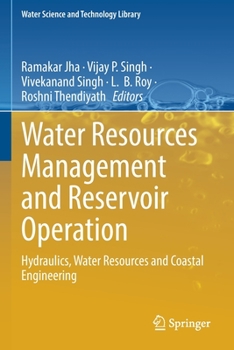 Paperback Water Resources Management and Reservoir Operation: Hydraulics, Water Resources and Coastal Engineering Book