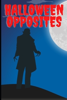 Paperback Halloween Opposites: Opposites Book