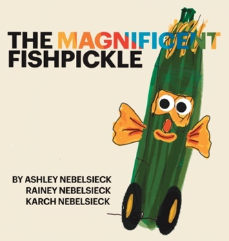 Hardcover The Magnificent Fishpickle [Large Print] Book