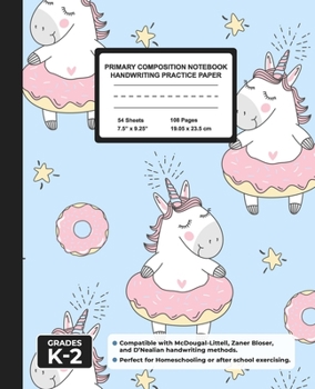 Primary Composition Notebook Handwriting Practice Paper: Unicorns Loves Doughnuts Blank Writing Sheets for Kindergarten to 2nd Grade Elementary Students, School Exercise Book for Kids