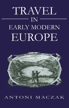 Hardcover Travel in Early Modern Europe Book