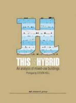 Paperback This is Hybrid: An Analysis of Mixed-Use Buildings (English and Spanish Edition) Book