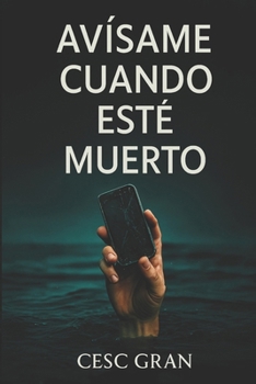 Paperback Avísame cuando esté muerto [Spanish] Book