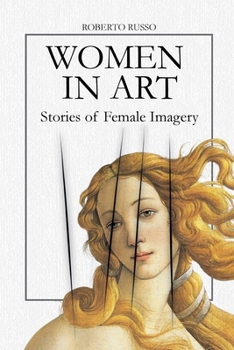 WOMEN IN ART. Stories of Female Imagery (State of Art)