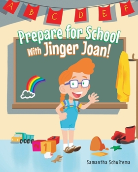 Paperback Prepare for School With Jinger Joan! Book