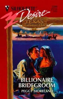 Billionaire Bridegroom - Book #3 of the Texas Cattleman's Club