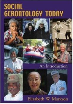 Hardcover Social Gerontology Today: An Introduction Book