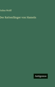 Der Rattenfänger von Hameln (German Edition)