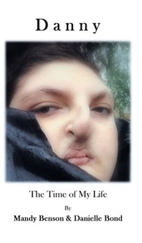 Hardcover Danny, The Time Of My Life Book