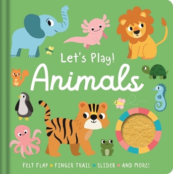 Board book Let's Play! Animals: With Felt Flap, Finger Trails, Slider, and More! Book