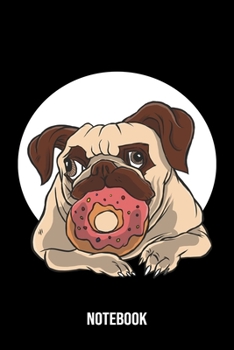 Notebook: Pug Notebook Blank Line Do Lover Journal Lined with Lines 6x9 120 Pages Checklist Record Book Cute Funny Dog Lovers Take Notes Gift for Dog ... Men Women Kids Christmas Gift for Pug Lover