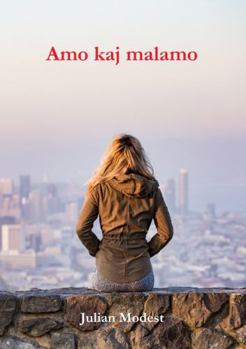 Paperback Amo kaj malamo (Esperanto Edition) [Esperanto] Book