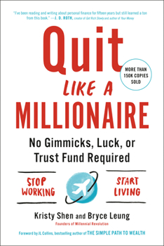 Paperback Quit Like a Millionaire: No Gimmicks, Luck, or Trust Fund Required Book