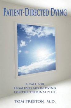 Paperback Patient-Directed Dying: A Call for Legalized Aid in Dying for the Terminally Ill Book