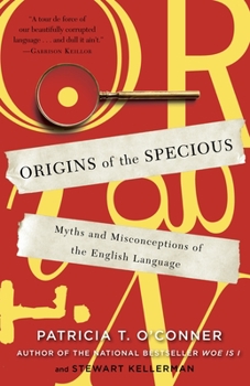 Paperback Origins of the Specious: Myths and Misconceptions of the English Language Book