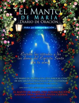 El Manto de María: Diario de Oración para la Consagración (Spanish Edition)