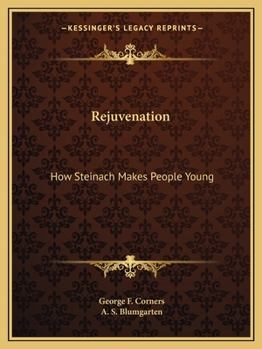 Rejuvenation: How Steinach Makes People Young