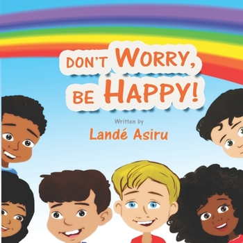 Paperback Don't Worry, Be Happy! Book