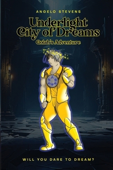 Paperback Underlight City of Dreams: Golah's Adventures Book