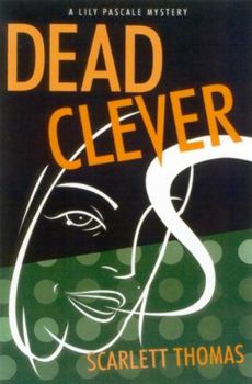 Hardcover Dead Clever: A Lily Pascale Mystery Book